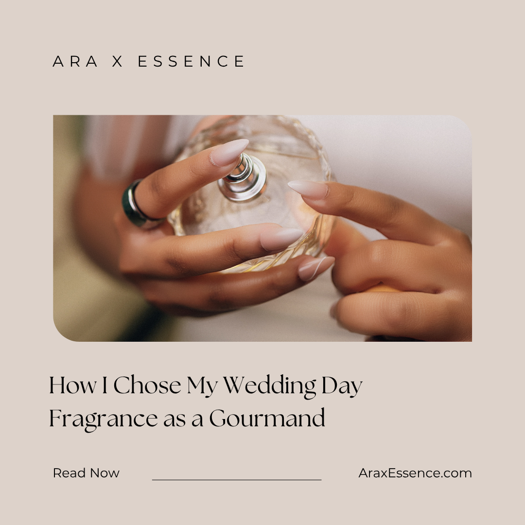 How I Chose My Wedding Day Fragrance as a Gourmand Girlie