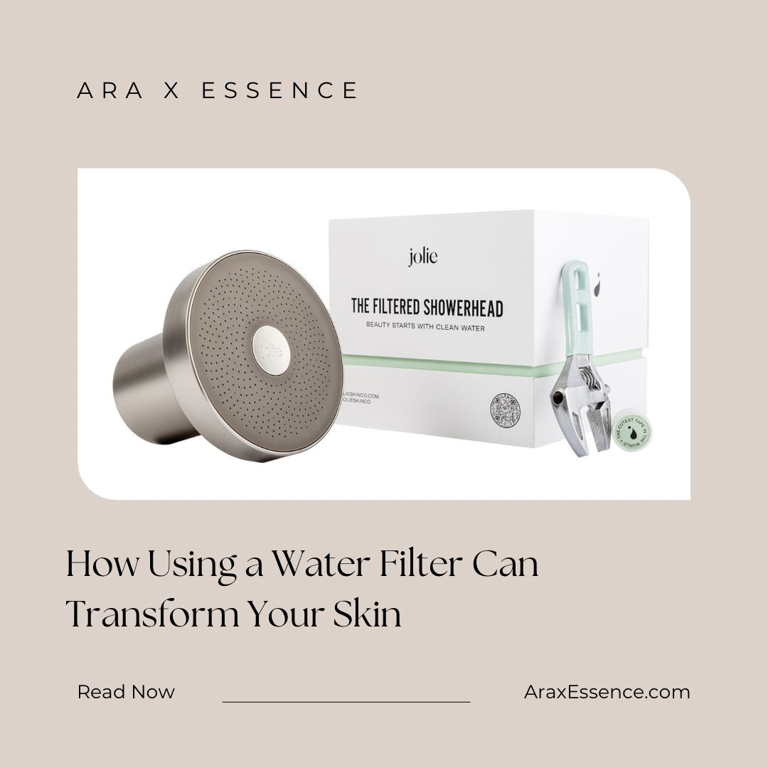 How Using a Water Filter Can Transform Your Skin: Expert Advice from a Licensed Esthetician